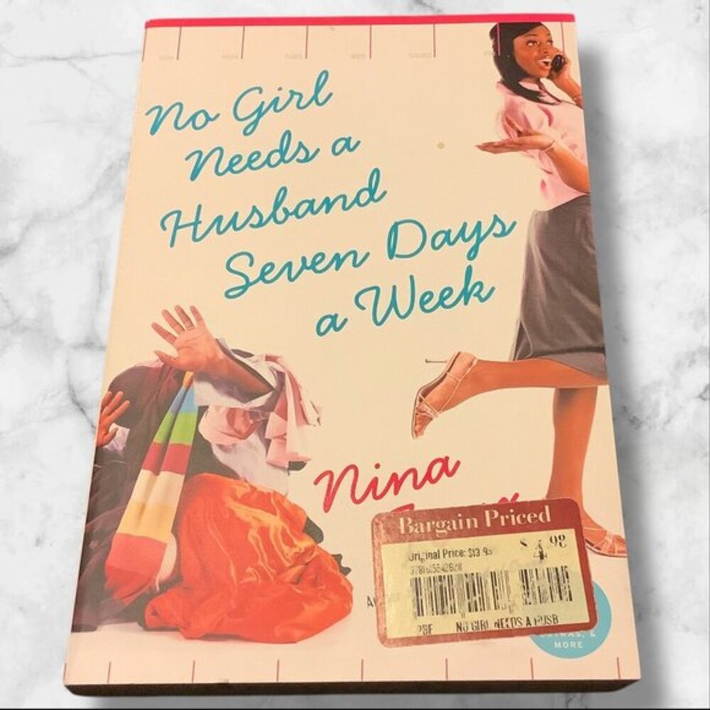 No Girl Needs A Husband‎ Seven Days A Week By Nina Foxx Paperback Novel 2007